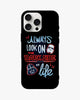 Always Look on the Dark Side – Glossy Printed Case for iPhone, Samsung, Pixel & OnePlus