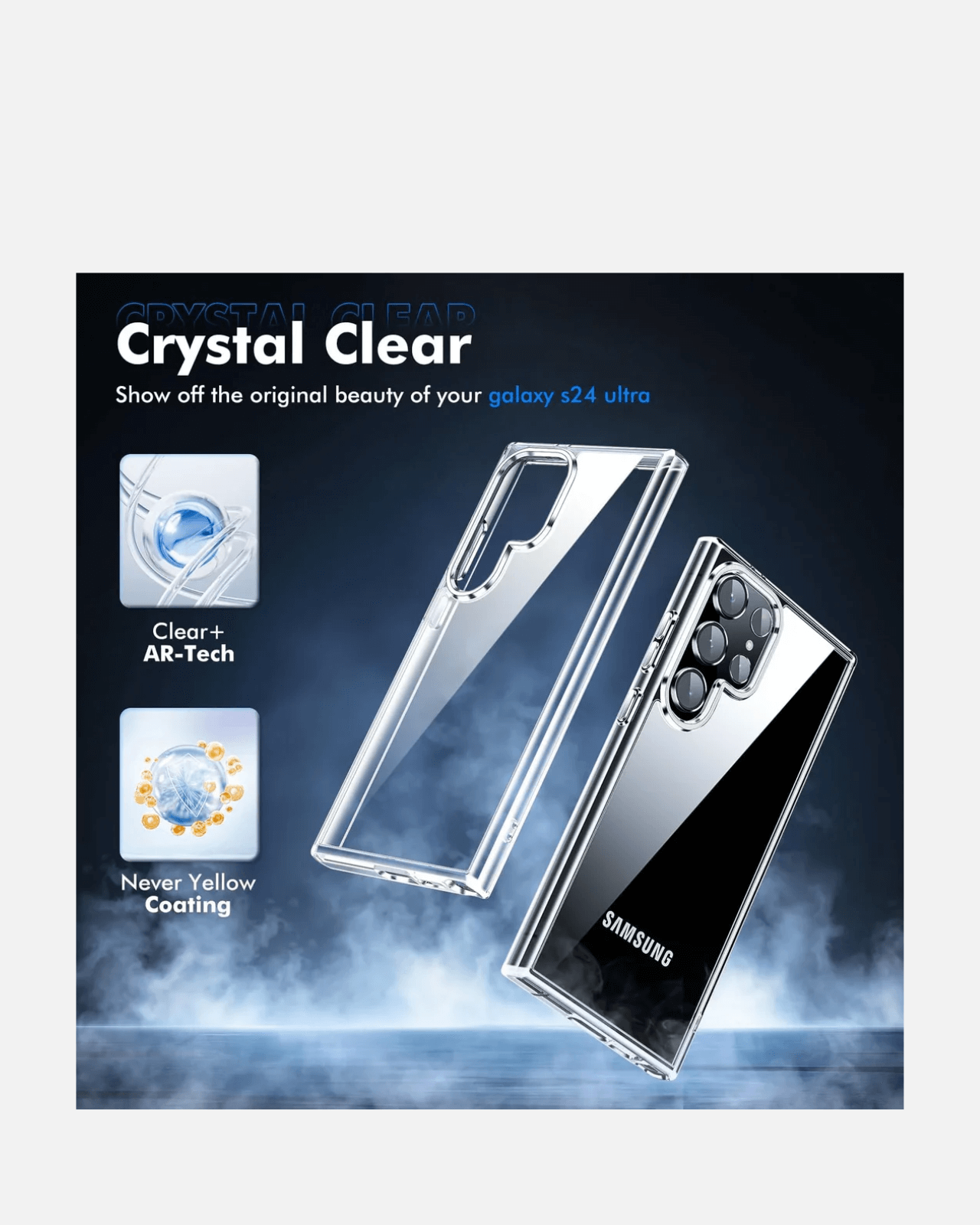 Crystal clear case for Samsung Galaxy S24 Ultra showcasing original beauty and never yellow coating.