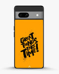 Creslia great things take time phone case - great things take time phone case google pixel 7a