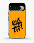 Creslia great things take time phone case - great things take time phone case google pixel 9 pro