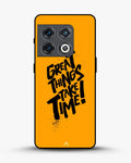 Creslia great things take time phone case - great things take time phone case oneplus 10 pro