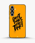 Creslia great things take time phone case - great things take time phone case samsung galaxy s24