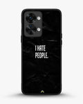 Creslia i hate people quote phone case - i hate people quote phone case oneplus nord 2t
