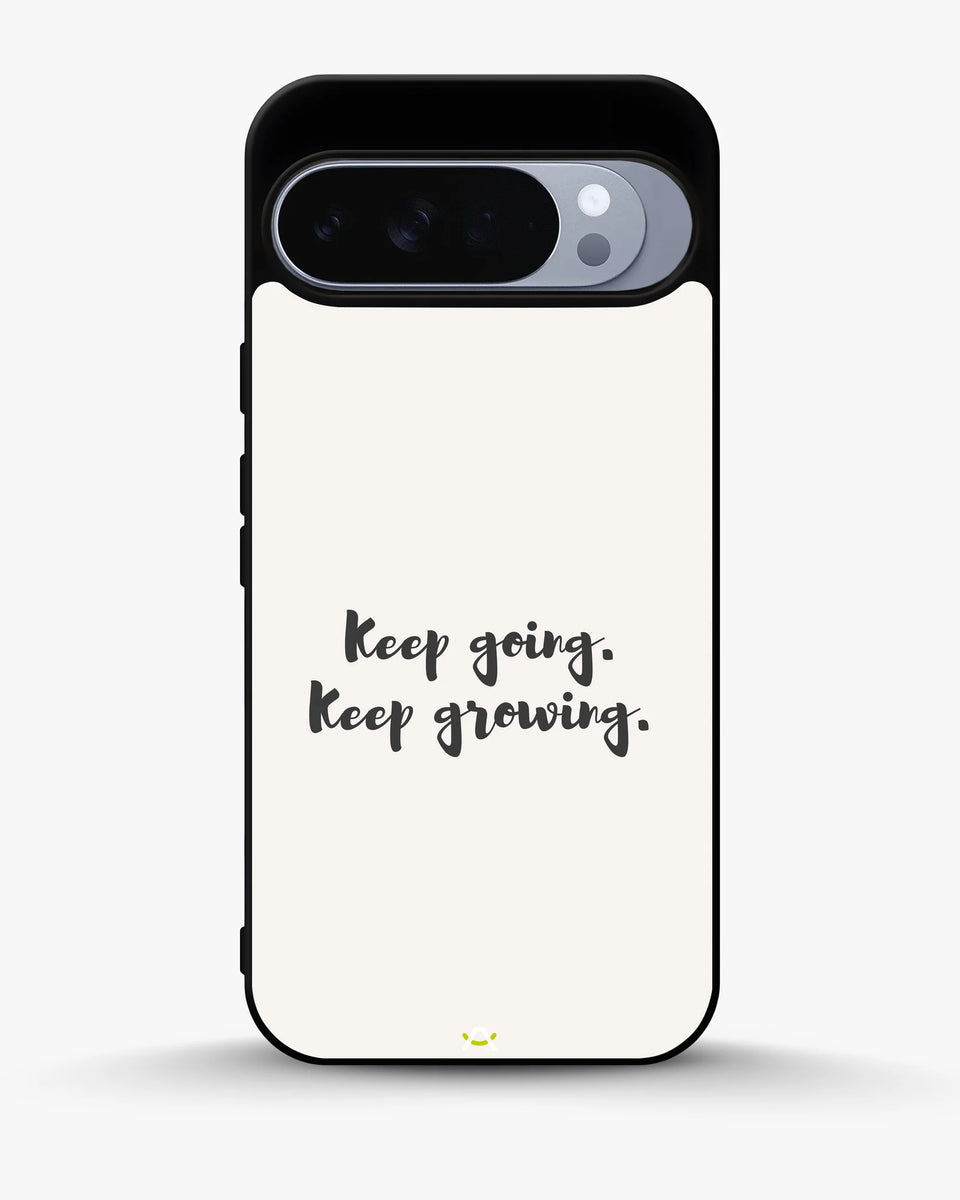 Creslia keep going keep growing phone case - keep going keep growing phone case google pixel 10 pro xl