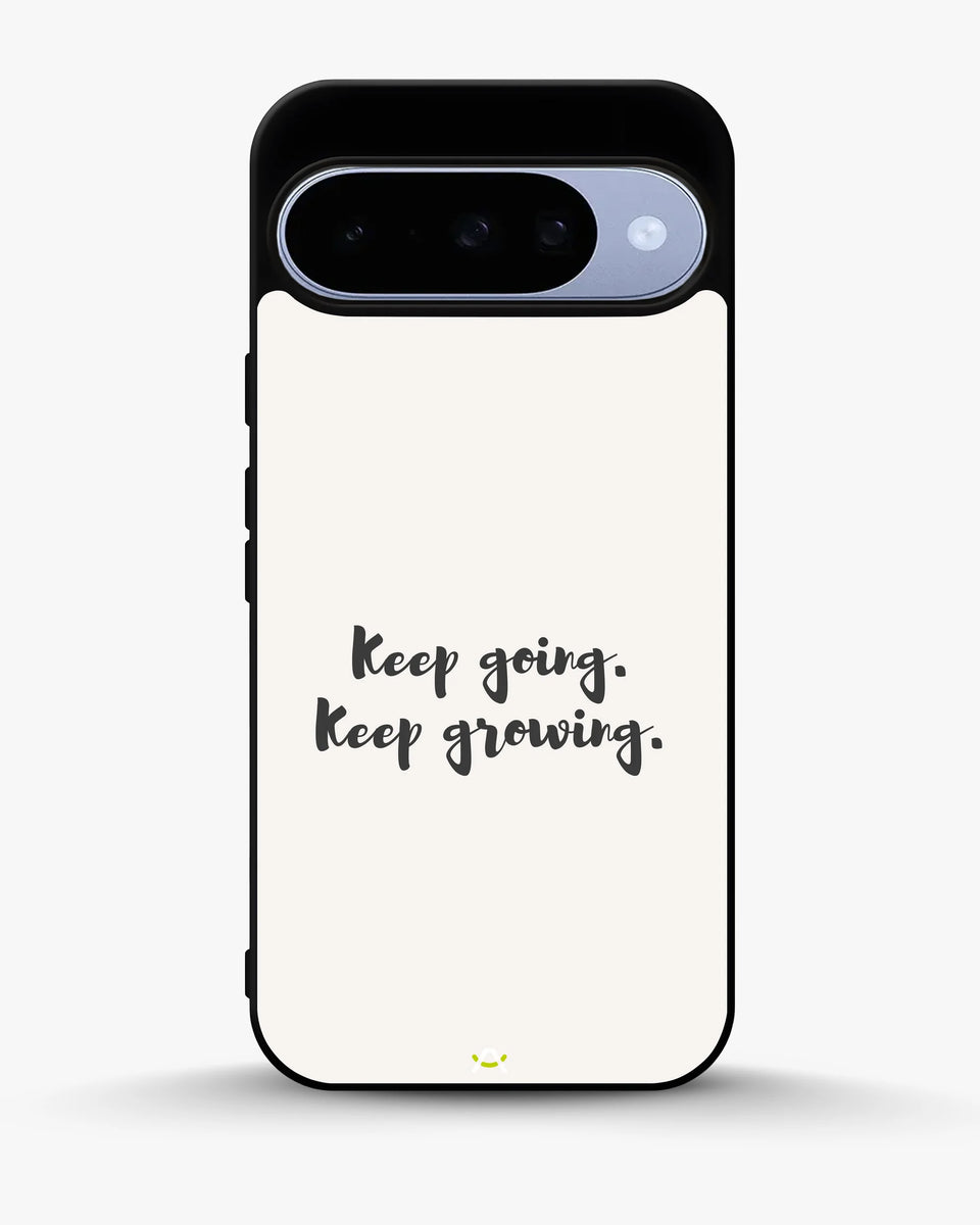 Creslia keep going keep growing phone case - keep going keep growing phone case google pixel 10