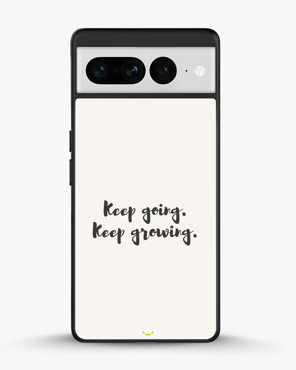 Creslia keep going keep growing phone case - keep going keep growing phone case google pixel 7 pro