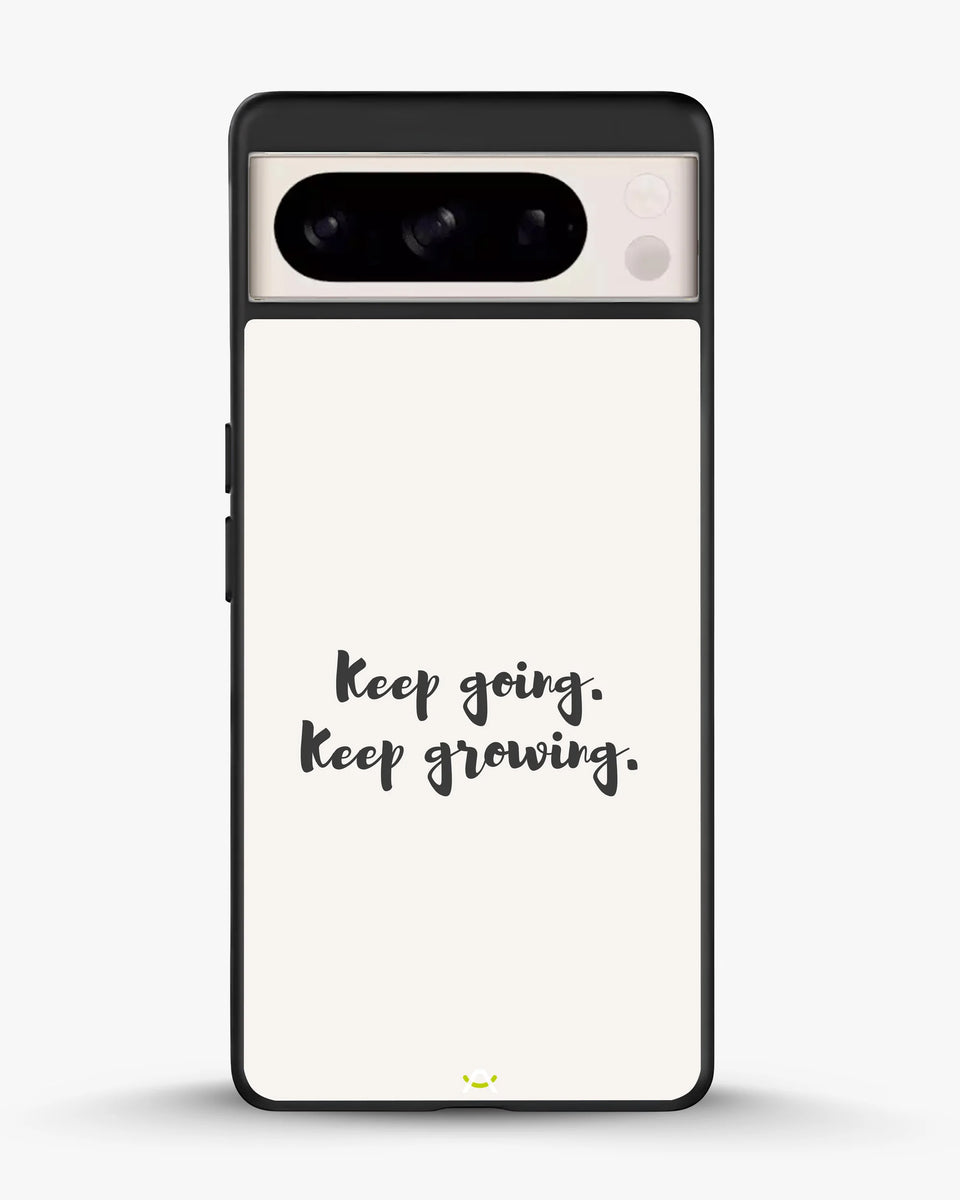 Creslia keep going keep growing phone case - keep going keep growing phone case google pixel 8 pro