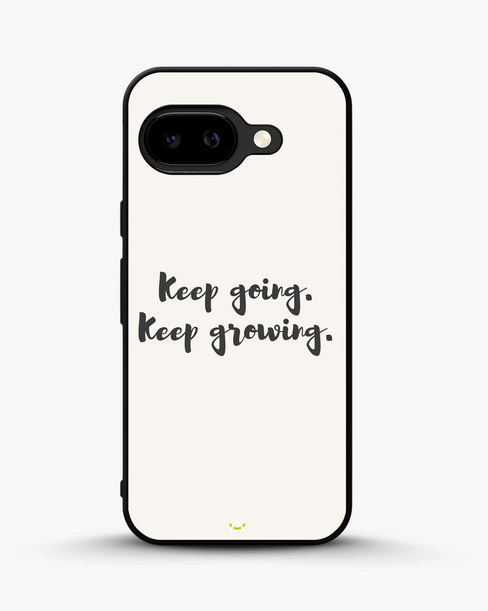 Creslia keep going keep growing phone case - keep going keep growing phone case google pixel 9a