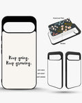Creslia keep going keep growing phone case general construction specs - keep going keep growing phone case google pixel general specs 1