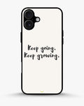 Creslia keep going keep growing phone case - keep going keep growing phone case iphone 17