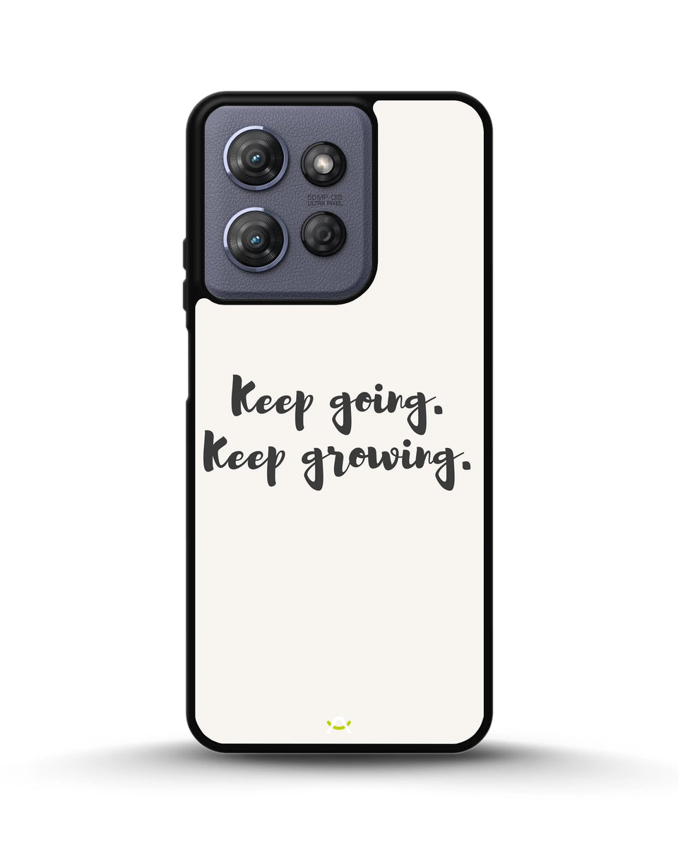 Creslia keep going keep growing phone case - keep going keep growing phone case moto g 2025