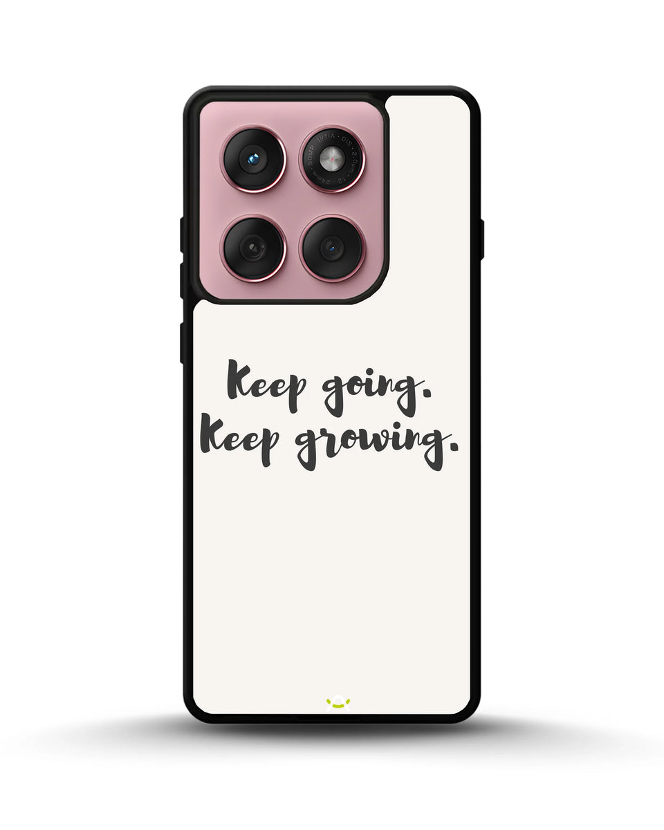Creslia keep going keep growing phone case - keep going keep growing phone case motorola edge 2025