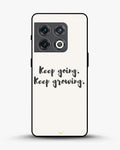 Creslia keep going keep growing phone case - keep going keep growing phone case oneplus 10 pro