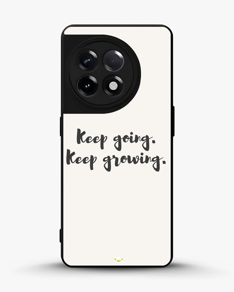 Creslia keep going keep growing phone case - keep going keep growing phone case oneplus 11r