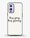 Creslia keep going keep growing phone case - keep going keep growing phone case oneplus 9