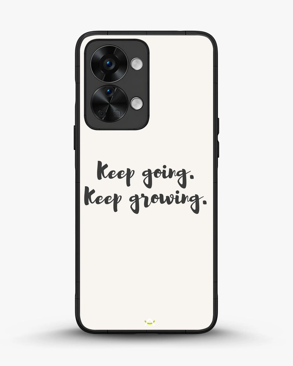 Creslia keep going keep growing phone case - keep going keep growing phone case oneplus nord 2t